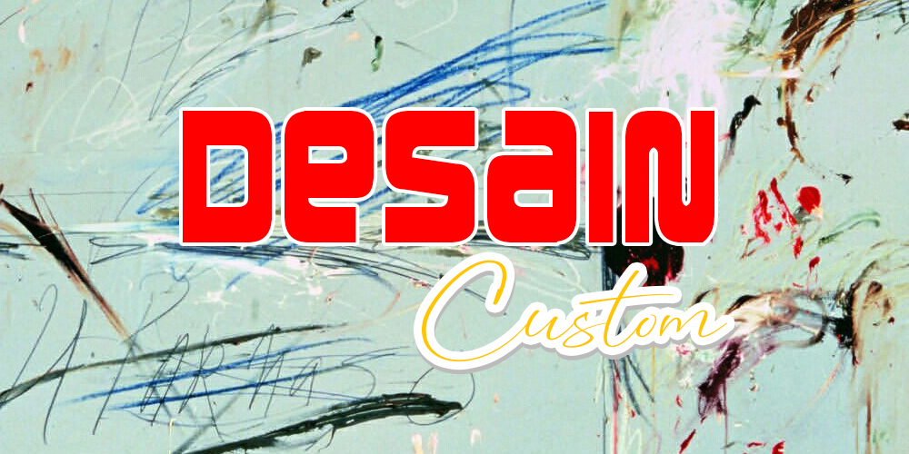 Desain Custom